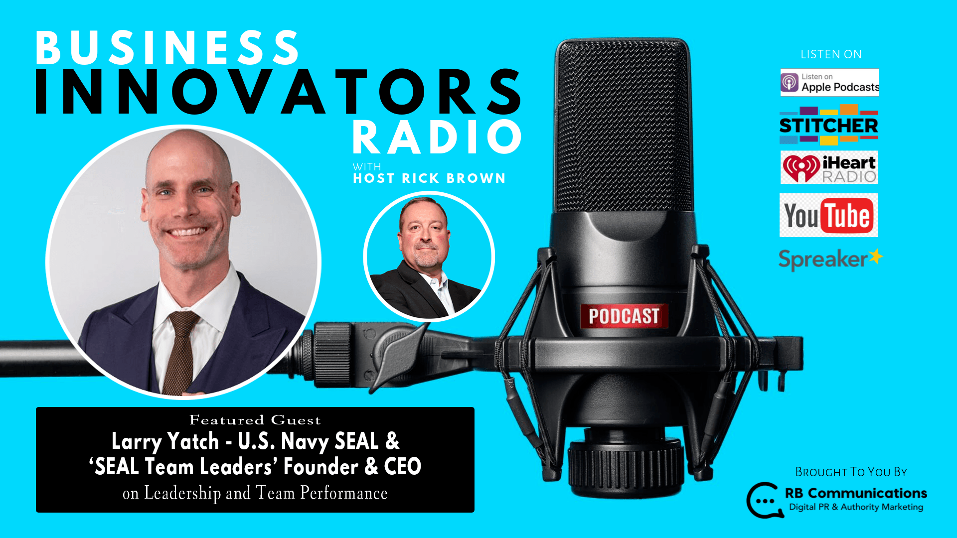 Navy SEAL Talks Leadership in Business • Rick Brown Communications